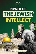 THE POWER OF JEWISH INTELLECT