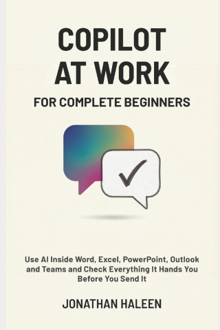 COPILOT AT WORK FOR COMPLETE BEGINNERS