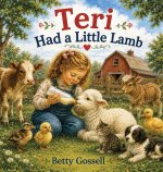 Teri Had a Little Lamb