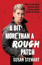 A Bit More Than a Rough Patch