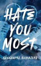 Hate You Most