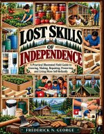 Lost Skills of Independence