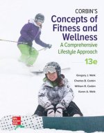 MHE High School Corbin's Concepts of Fitness And Wellness: A Comprehensive Lifestyle Approach