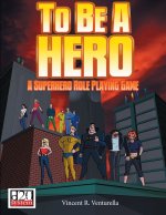 To Be A Hero