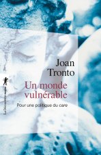 Un monde vulnérable - Pour une politique du care