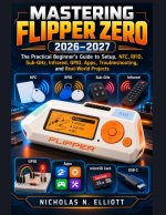 MASTERING FLIPPER ZERO 2026-2027