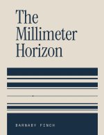 The Millimeter Horizon