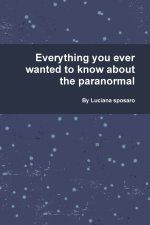 Everything you ever wanted to know about the paranormal