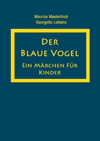 Der blaue Vogel