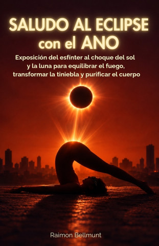 Saludo al eclipse con el ano