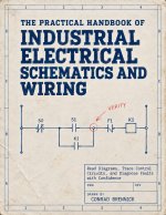 The Practical Handbook of Industrial Electrical Schematics and Wiring