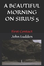 A BEAUTIFUL MORNING ON SIRIUS 5