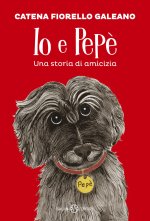 Io e Pepè. Una storia di amicizia