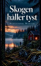 Skogen håller tyst