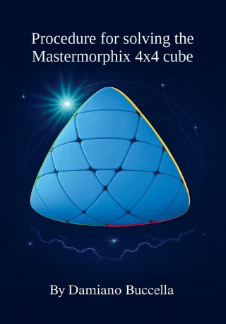 Procedure for solving the Mastermorphix 4x4 cube