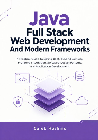 Java Full Stack Web Development And Modern Frameworks
