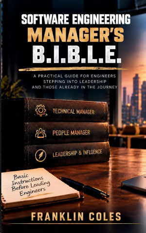 Software Engineering Manager's B.I.B.L.E.