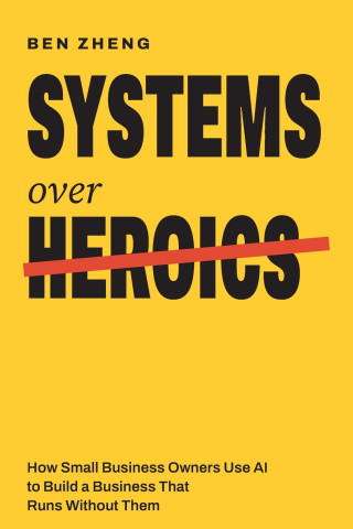 Systems over Heroics