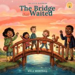 The Little Guardian | The Bridge That Waited - Book 6