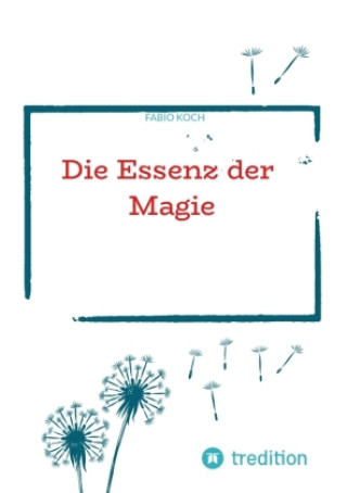 Die Essenz der Magie
