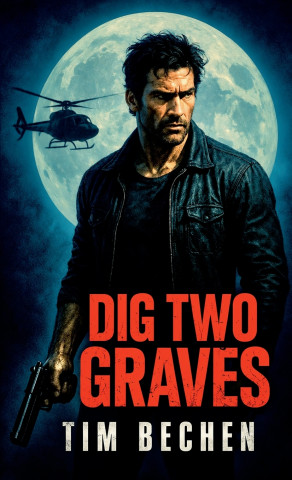DIG TWO GRAVES