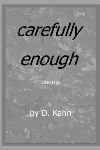 Carefully Enough