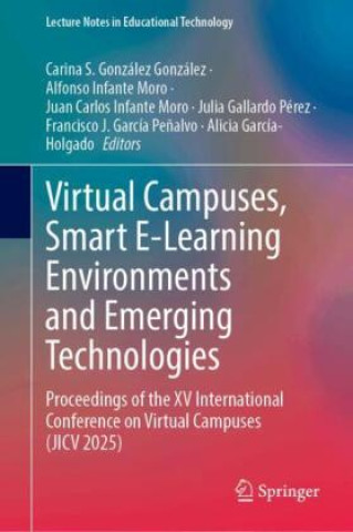 Virtual Campuses, Smart E-Learning Environments and Emerging Technologies